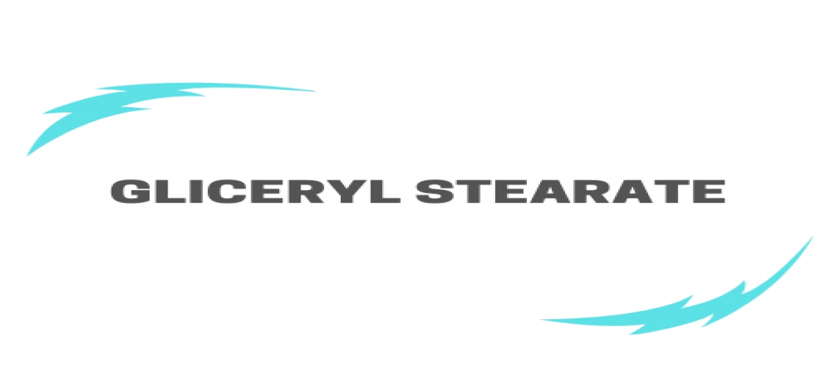GLICERYL STEARATE